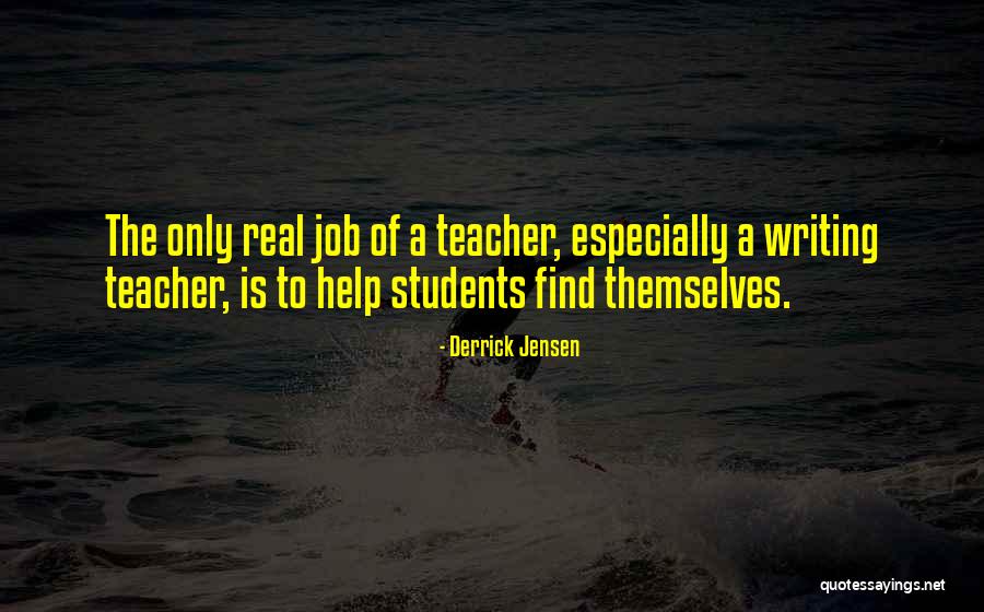 Derrick Jensen Quotes 1237213