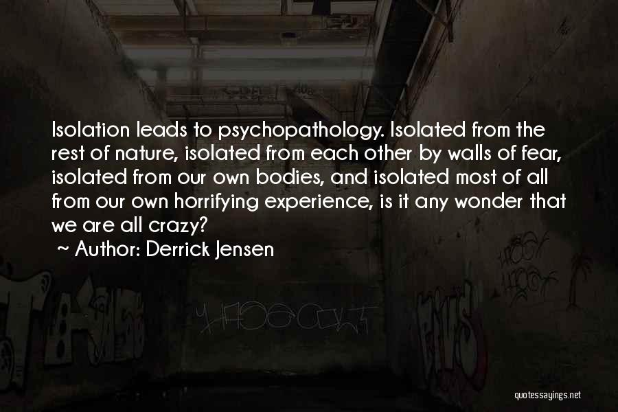 Derrick Jensen Quotes 1484140