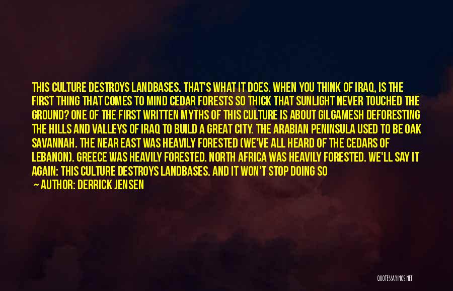 Derrick Jensen Quotes 1503887