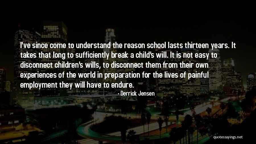 Derrick Jensen Quotes 175212