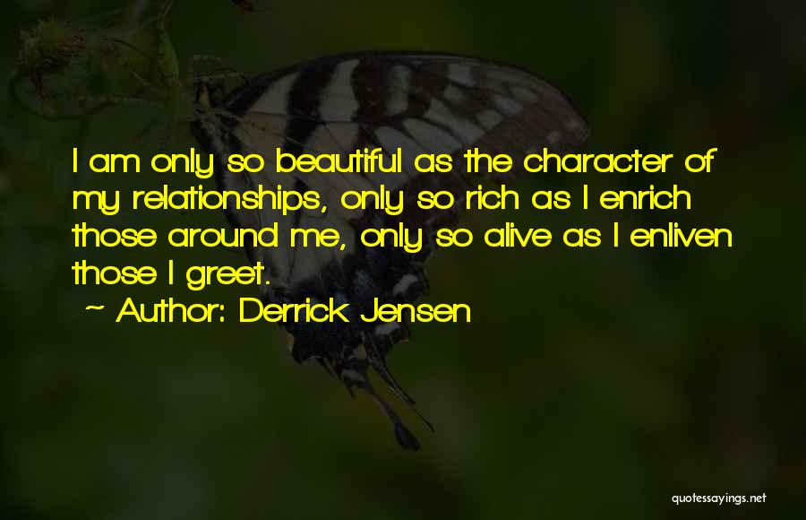 Derrick Jensen Quotes 1757821