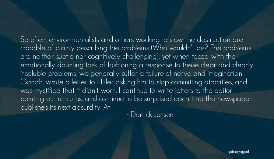 Derrick Jensen Quotes 226170