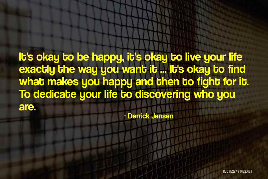 Derrick Jensen Quotes 277683