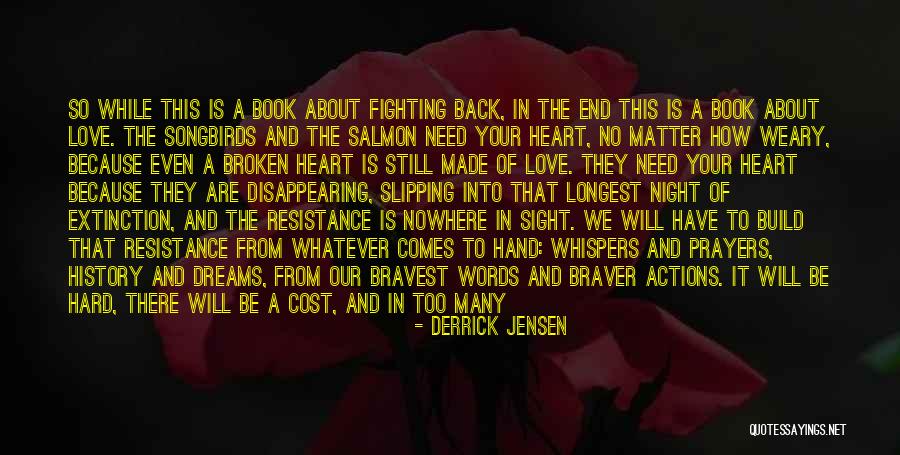 Derrick Jensen Quotes 321815