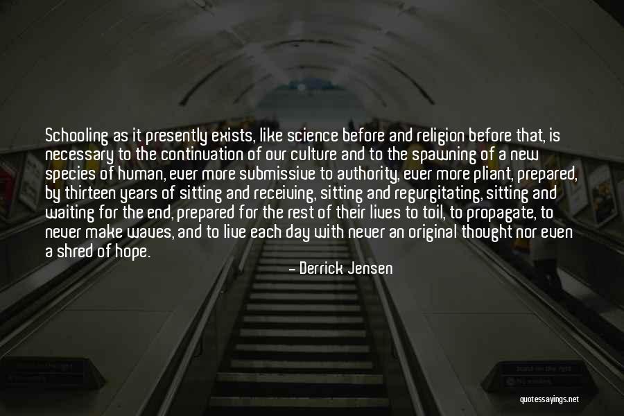 Derrick Jensen Quotes 704228