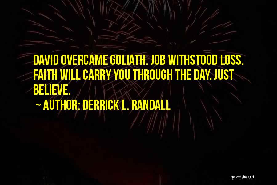 Derrick L. Randall Quotes 1380468