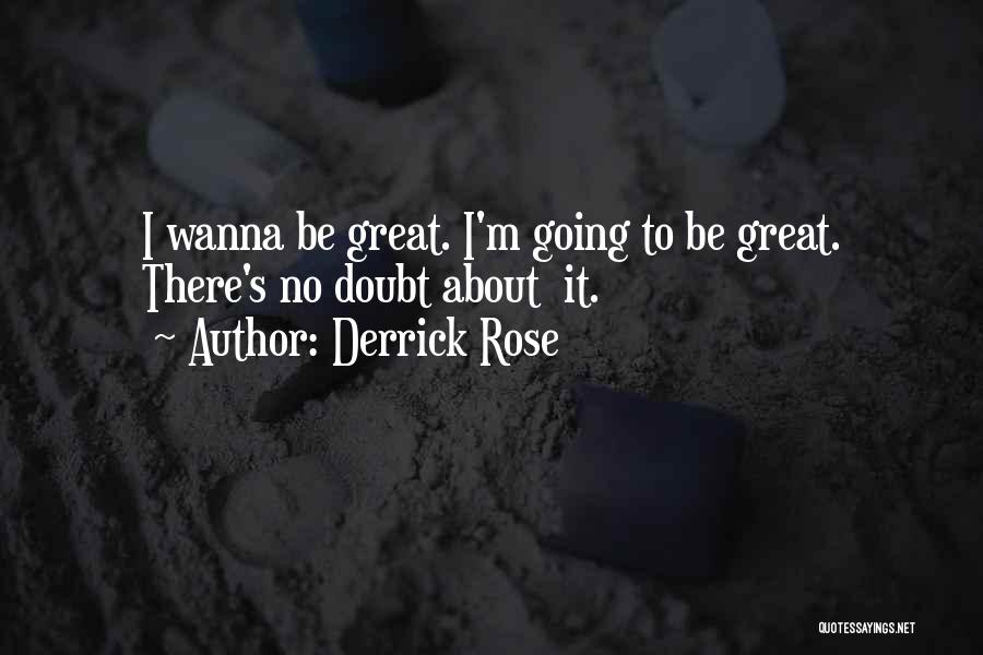 Derrick Rose Quotes 1783882