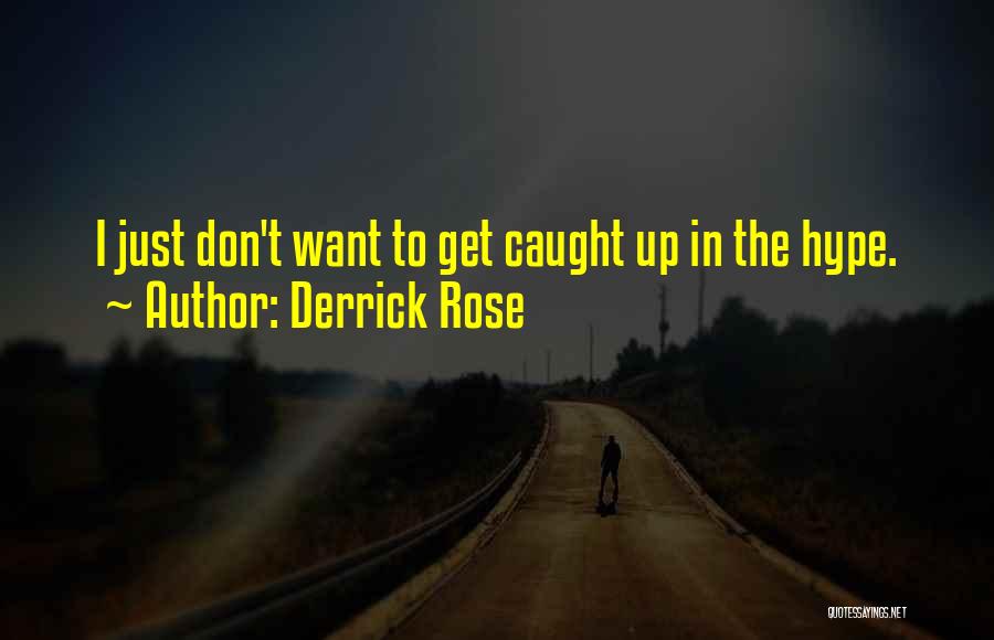 Derrick Rose Quotes 1790487