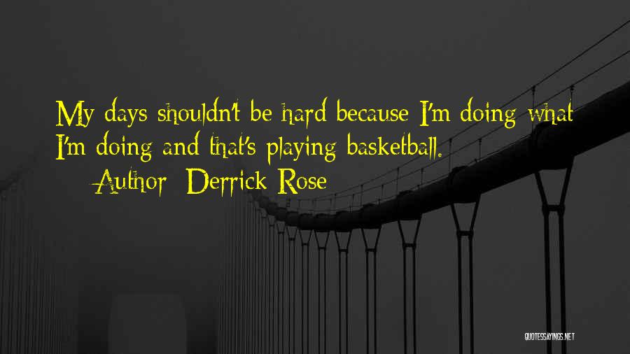 Derrick Rose Quotes 2158571
