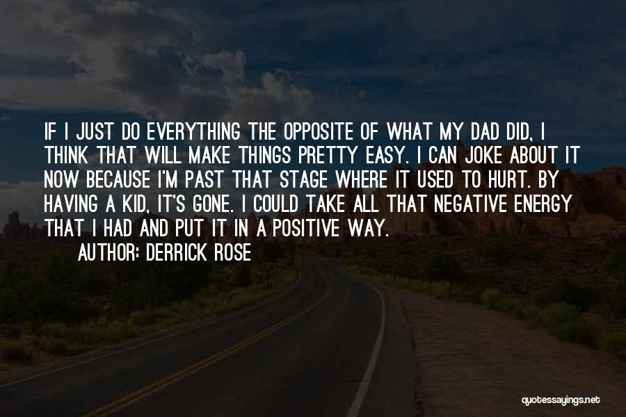 Derrick Rose Quotes 501630