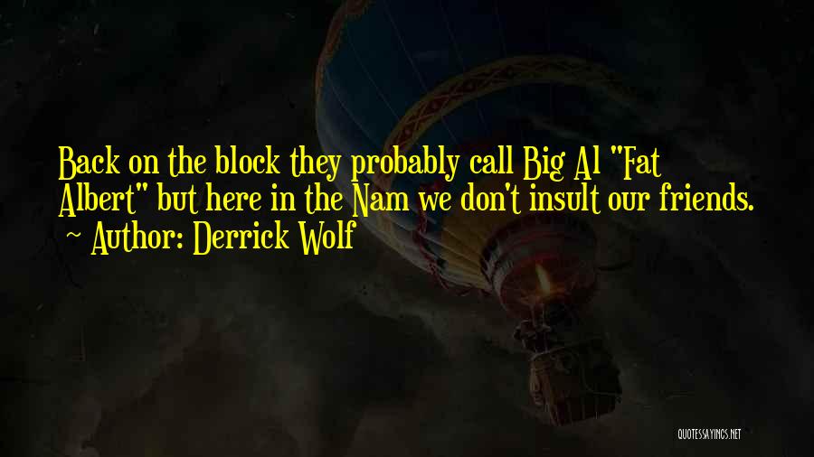 Derrick Wolf Quotes 598644