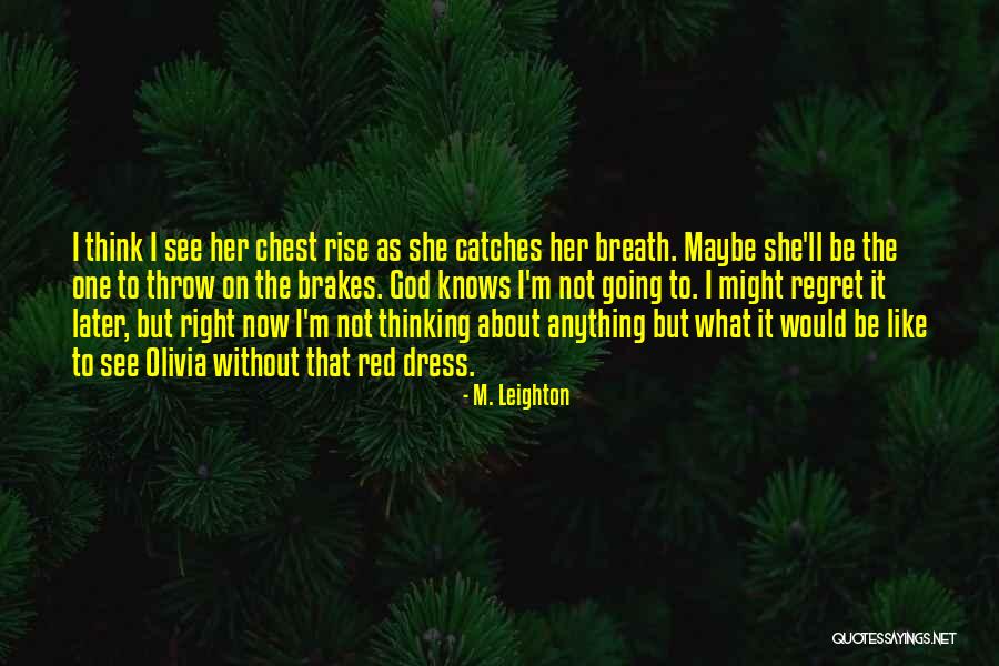 Derricks Grille Quotes By M. Leighton Derricks Grille Quotes By M. Leighton