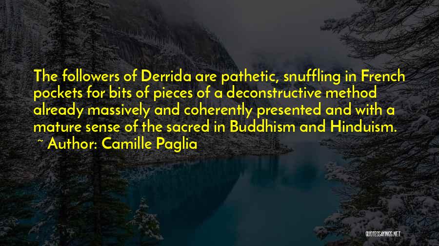 Derrida Quotes By Camille Paglia