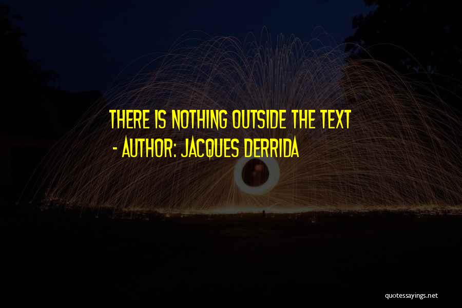 Derrida Quotes By Jacques Derrida