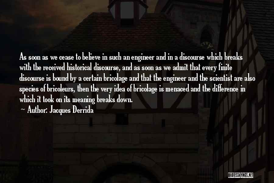 Derrida Quotes By Jacques Derrida