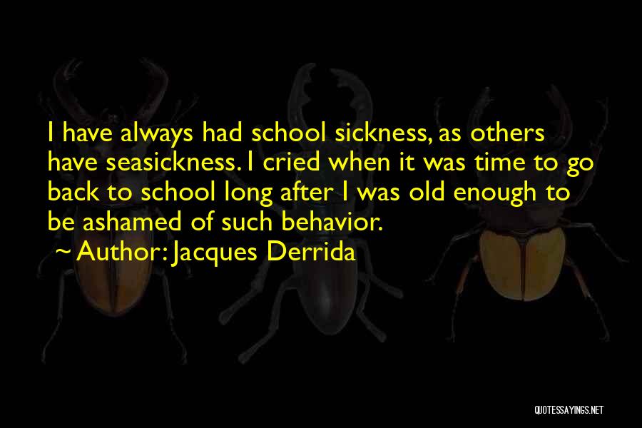 Derrida Quotes By Jacques Derrida