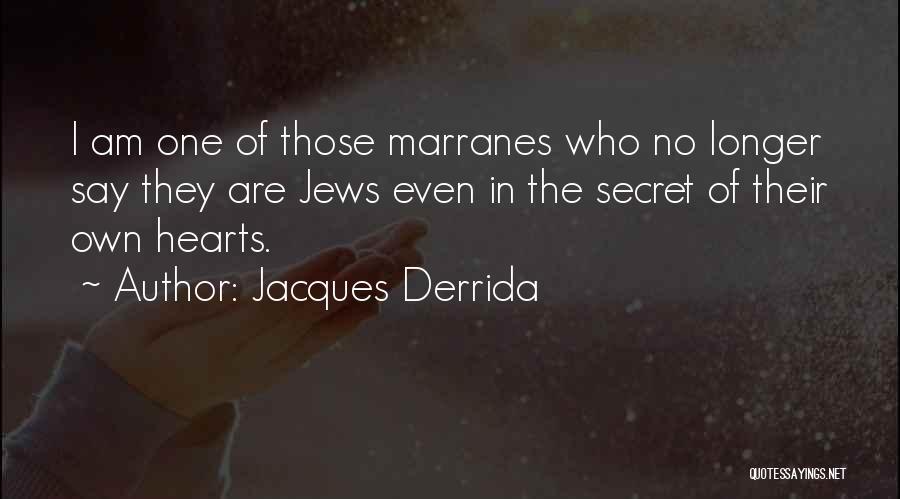 Derrida Quotes By Jacques Derrida