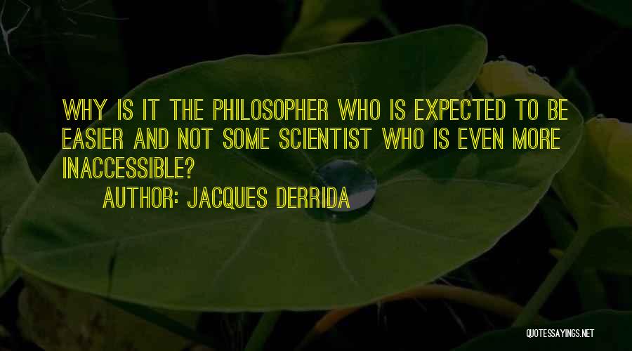 Derrida Quotes By Jacques Derrida