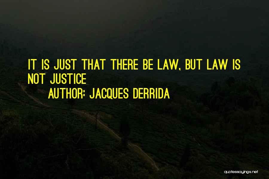 Derrida Quotes By Jacques Derrida