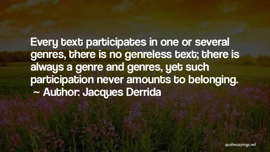 Derrida Quotes By Jacques Derrida