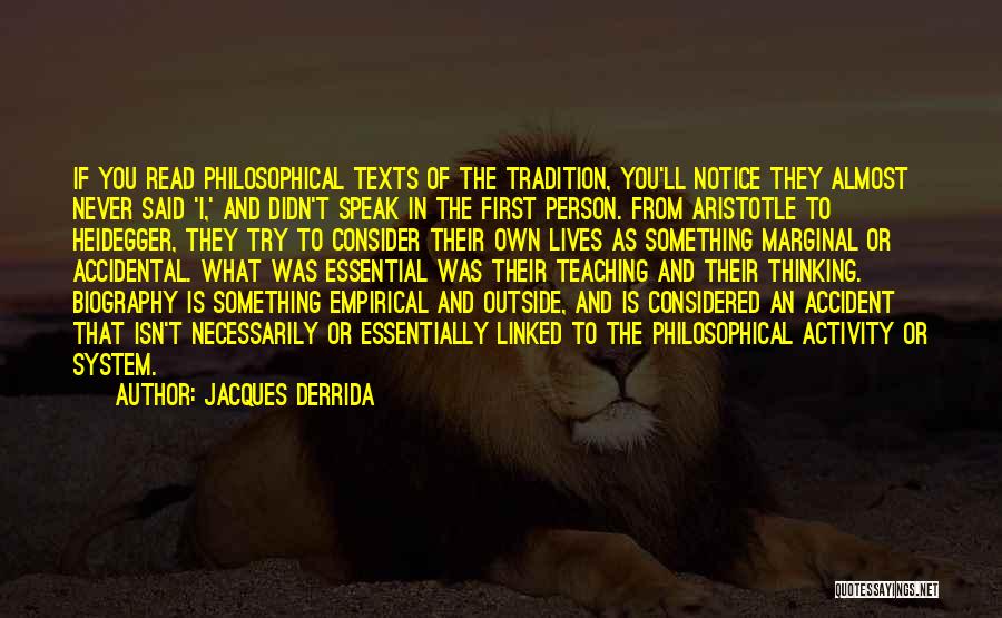 Derrida Quotes By Jacques Derrida