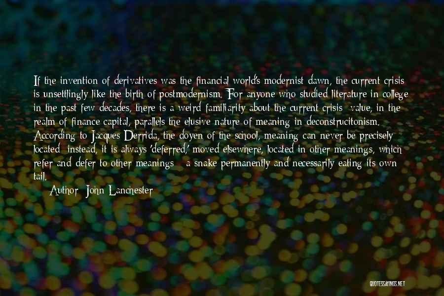 Derrida Quotes By John Lanchester