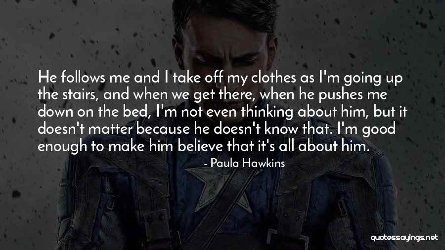 Derrien Oneal Quotes By Paula Hawkins Derrien Oneal Quotes By Paula Hawkins