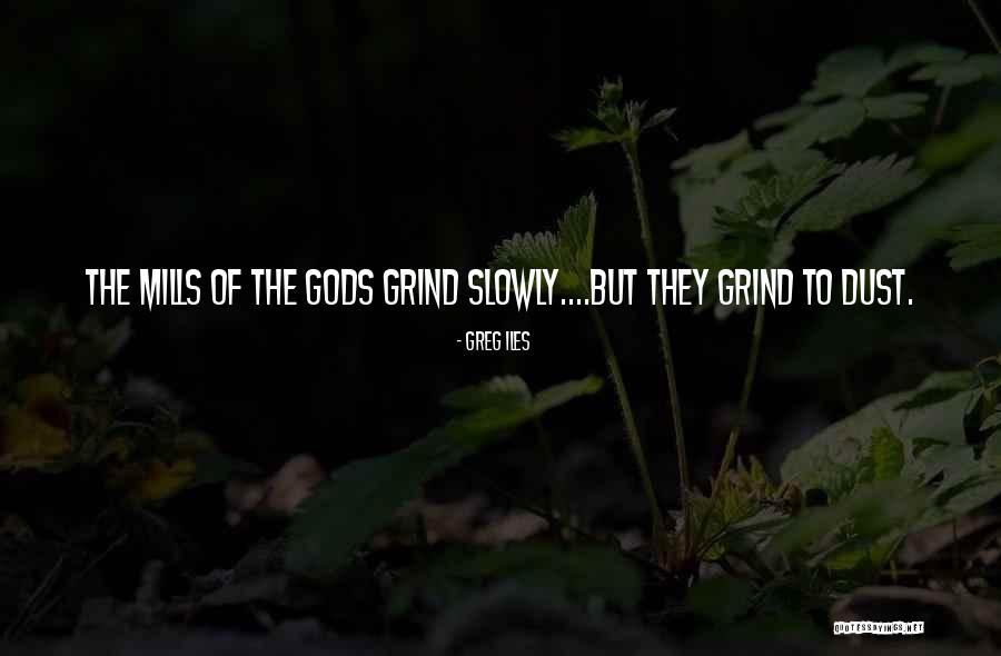 Derrington Blaze Quotes By Greg Iles Derrington Blaze Quotes By Greg Iles
