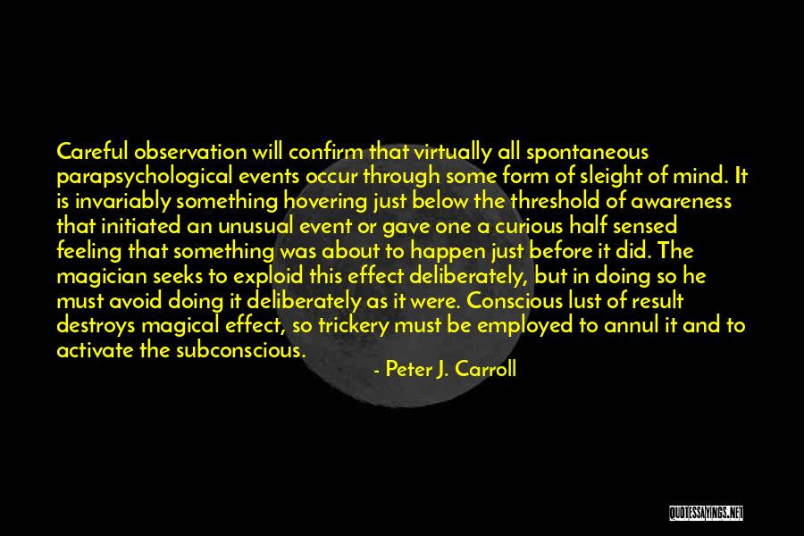 Derrochar Agua Quotes By Peter J. Carroll Derrochar Agua Quotes By Peter J. Carroll