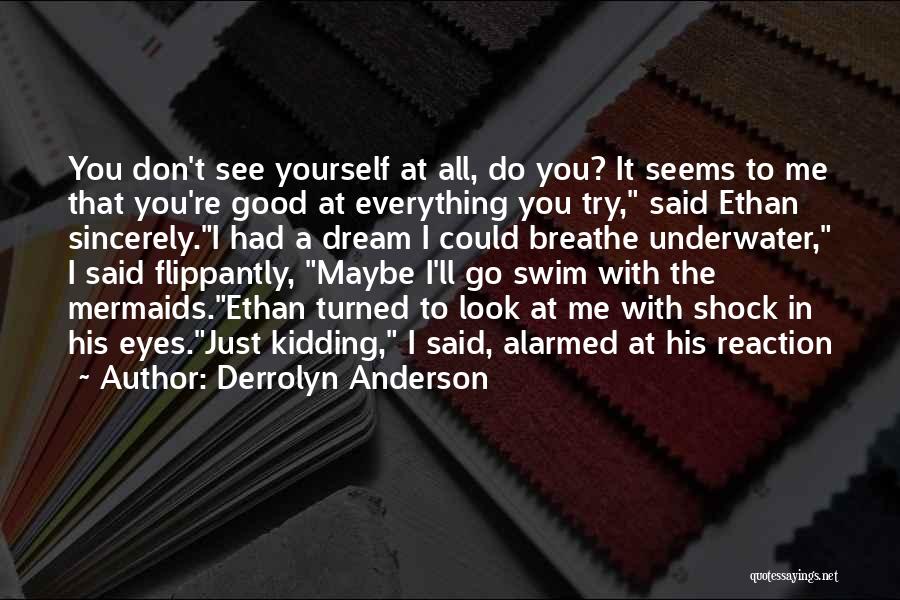 Derrolyn Anderson Quotes 101894