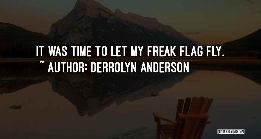 Derrolyn Anderson Quotes 2156758