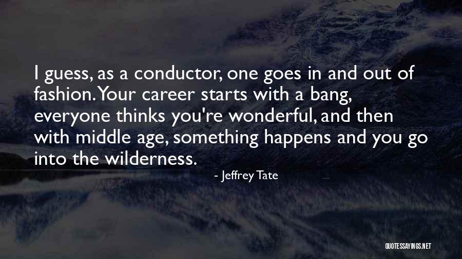 Derron Johnson Quotes By Jeffrey Tate Derron Johnson Quotes By Jeffrey Tate