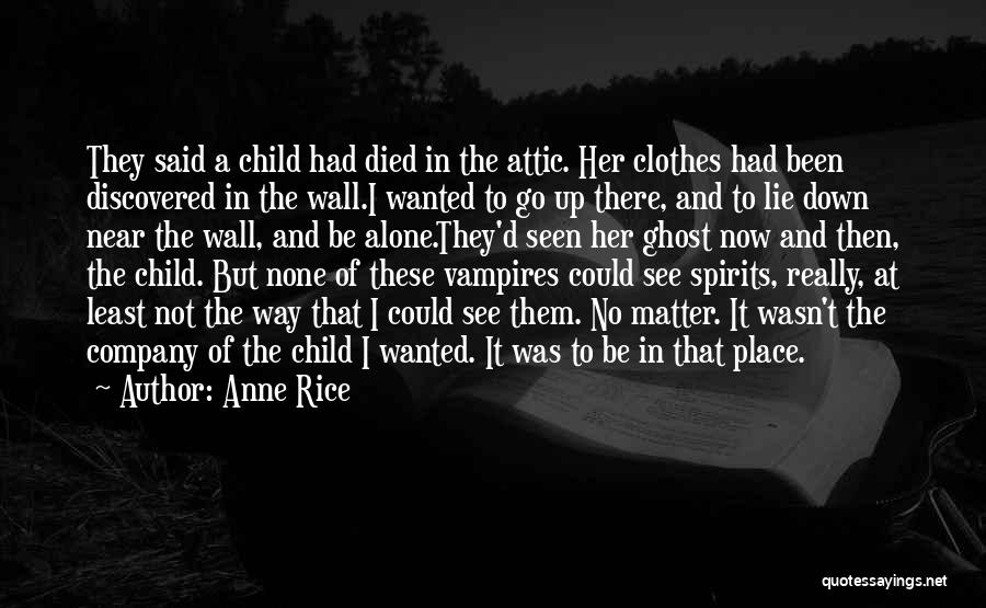 Derrubar Um Quotes By Anne Rice