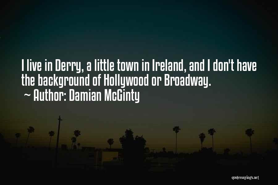 Derry Quotes By Damian McGinty