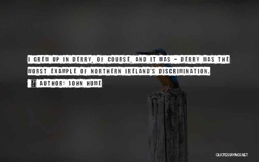 Derry Quotes By John Hume