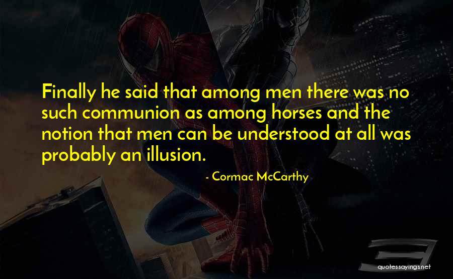 Derryberry Estates Quotes By Cormac McCarthy Derryberry Estates Quotes By Cormac McCarthy