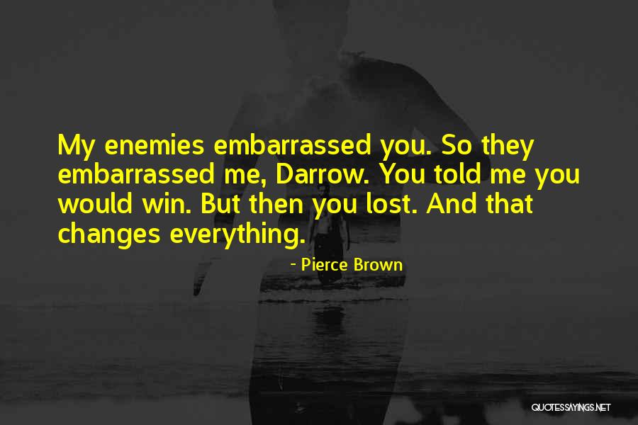 Dersam Ortho Quotes By Pierce Brown Dersam Ortho Quotes By Pierce Brown