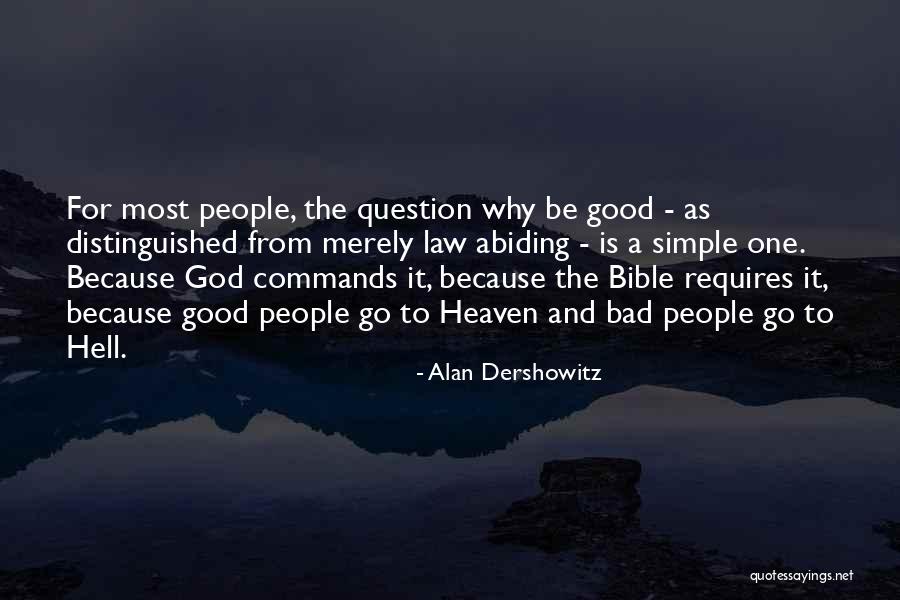 Dershowitz Alan Quotes By Alan Dershowitz Dershowitz Alan Quotes By Alan Dershowitz