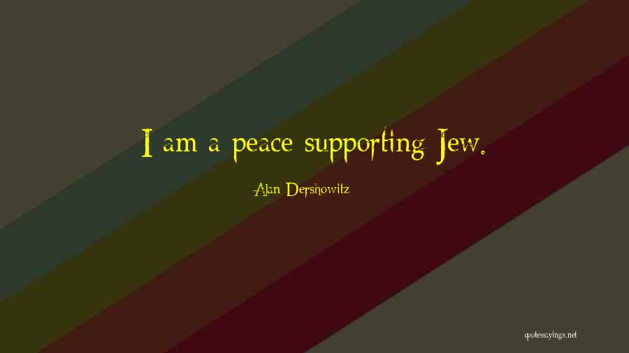 Dershowitz Alan Quotes By Alan Dershowitz Dershowitz Alan Quotes By Alan Dershowitz
