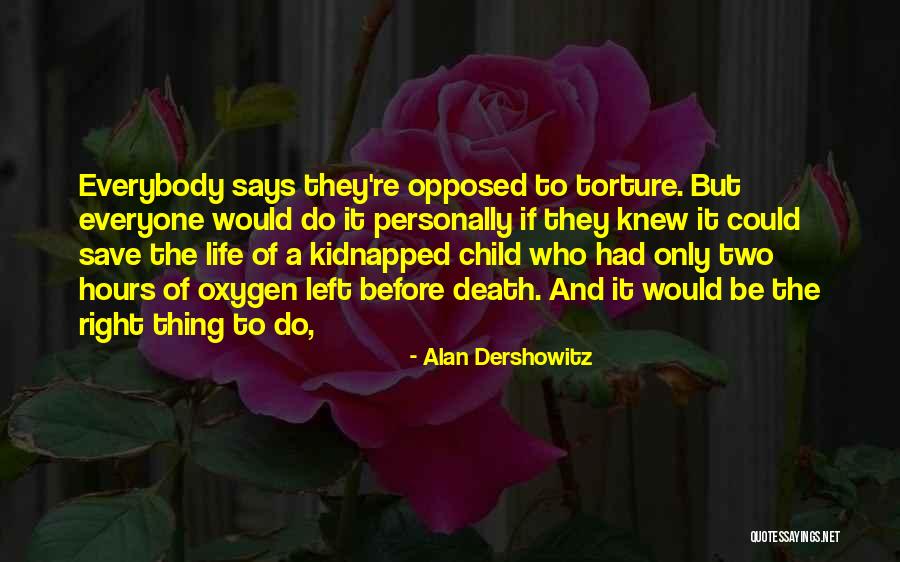 Dershowitz Alan Quotes By Alan Dershowitz Dershowitz Alan Quotes By Alan Dershowitz