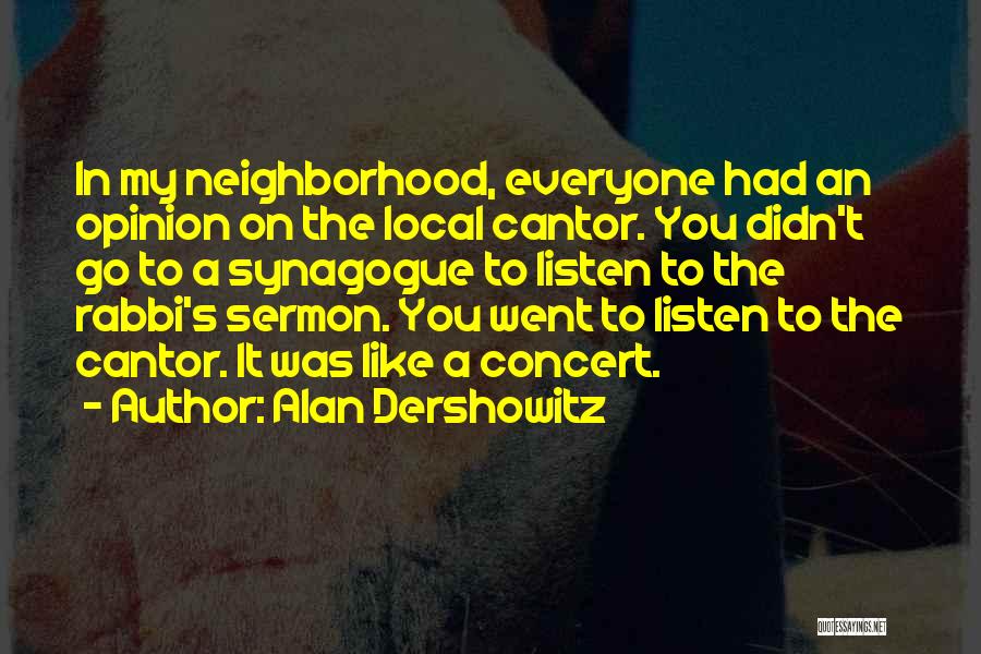 Dershowitz Quotes By Alan Dershowitz