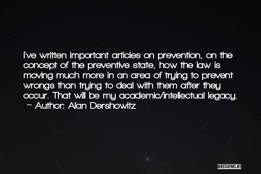 Dershowitz Quotes By Alan Dershowitz