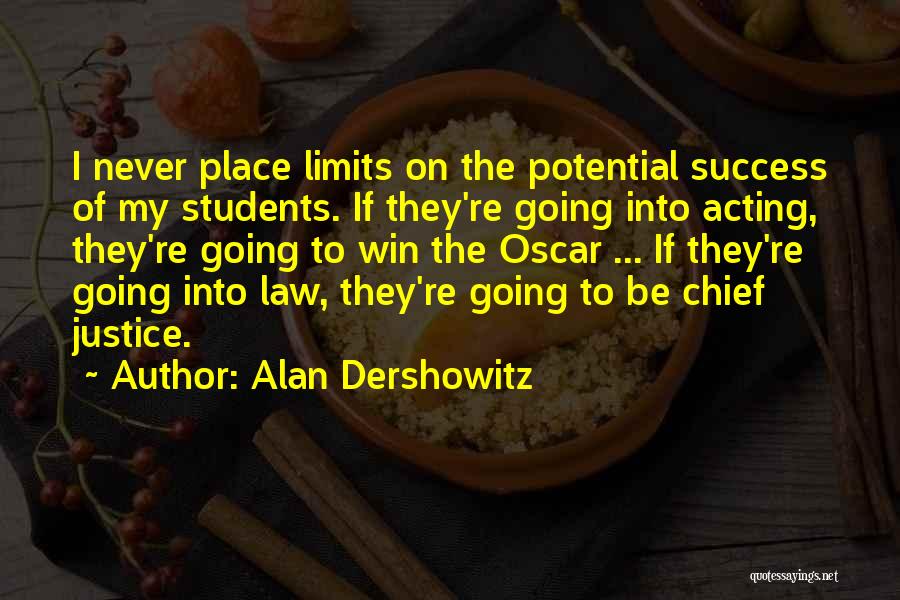 Dershowitz Quotes By Alan Dershowitz