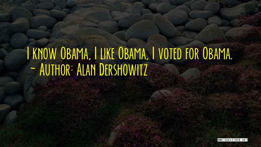 Dershowitz Quotes By Alan Dershowitz