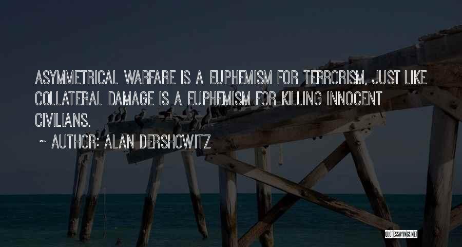 Dershowitz Quotes By Alan Dershowitz