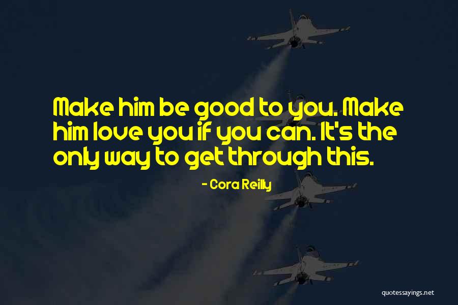 Dertleri Quotes By Cora Reilly Dertleri Quotes By Cora Reilly