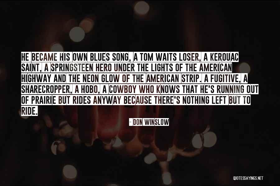 Dertli Sarkilar Quotes By Don Winslow Dertli Sarkilar Quotes By Don Winslow
