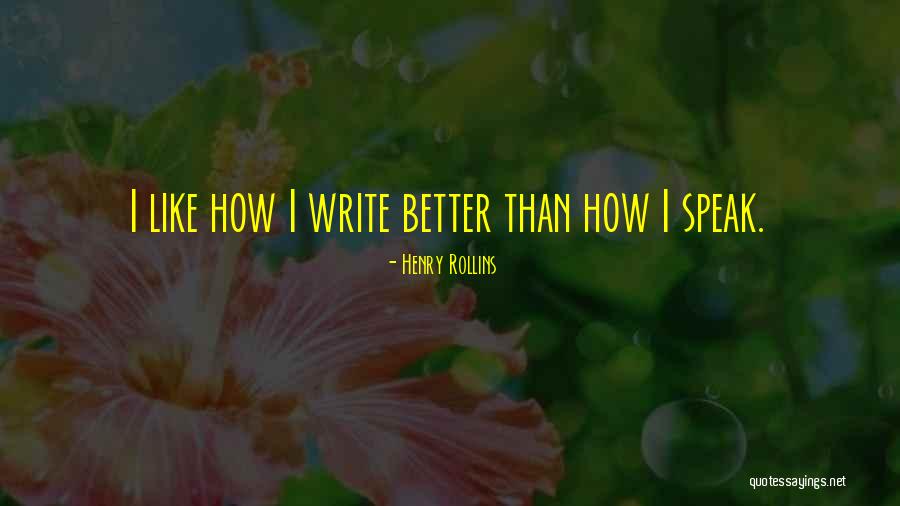 Derudder Begrafenis Quotes By Henry Rollins Derudder Begrafenis Quotes By Henry Rollins