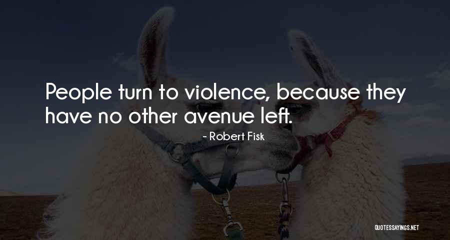 Dervaes Family Controversy Quotes By Robert Fisk Dervaes Family Controversy Quotes By Robert Fisk