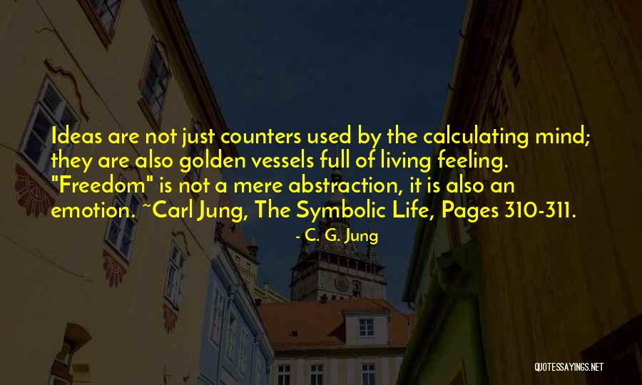 Derving Quotes By C. G. Jung Derving Quotes By C. G. Jung